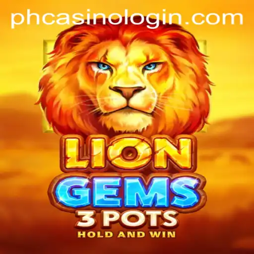 Exploring the Thrills of LionGems3pots: A Comprehensive Guide